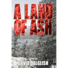 A Land of Ash