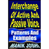 Interchange Of Active And Passive Voice: Patterns And Examples