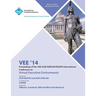 Vee '14 Proceedings of the 10th ACM Sigplan/Sigops International Conference on Virtual Execution Environments