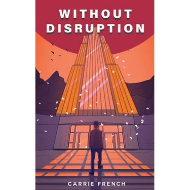 Without Disruption