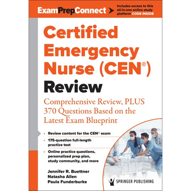 Certified Emergency Nurse (Cen(r)) Review (Digital Access: 6-Month Subscription): Comprehensive Review, Plus 370 Questions Based on the Latest Exam Bl