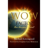 The WOW FACTOR: More Adventures in Revival!