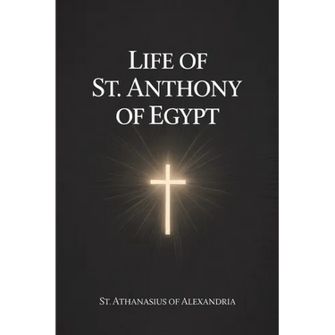 Life of St. Anthony of Egypt