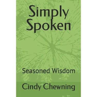 Simply Spoken: Seasoned Wisdom