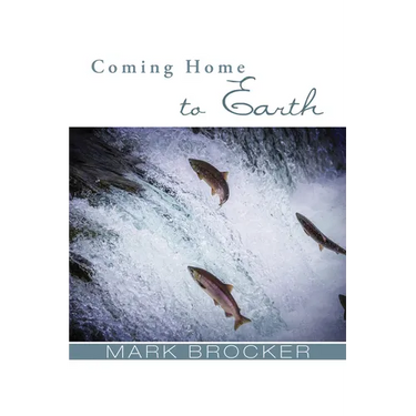 Coming Home to Earth
