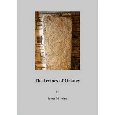The Irvines of Orkney