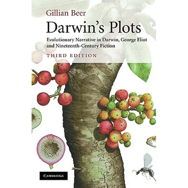Darwin's Plots: Evolutionary Narrative in Darwin, George Eliot and Nineteenth-Century Fiction