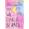 We Could Be Rats