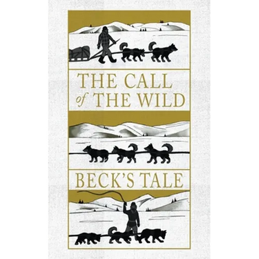 The Call of the Wild: Beck's Tale