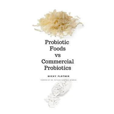 Probiotic Foods vs Commercial Probiotics
