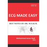 ECG Made Easy: Hot Notes by Dr. M.O.H.M.