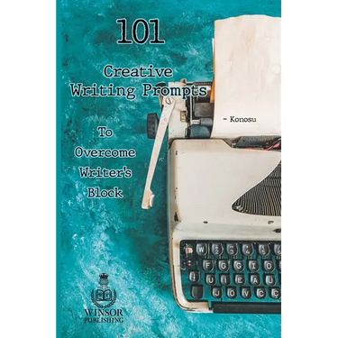 101 Creative Writing Prompts to Overcome Writer's Block