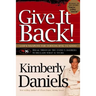 Give It Back!: God's Weapons for Turning Evil to Good