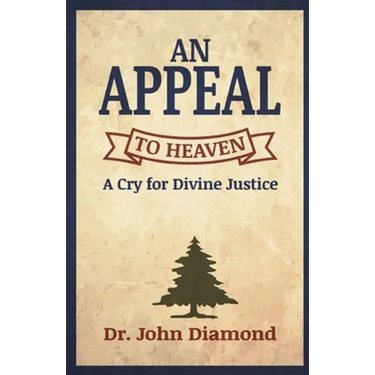 An Appeal to Heaven: A Cry for Divine Justice