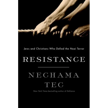 Resistance: Jews and Christians Who Defied the Nazi Terror