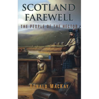 Scotland Farewell: The People of the Hector