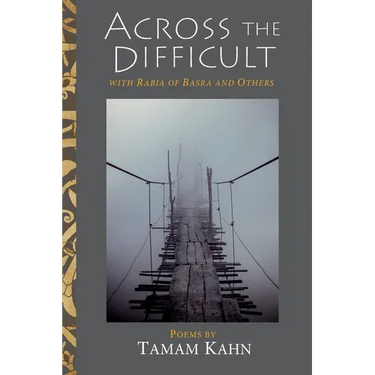 Across the Difficult: With Rabia of Basra and Others