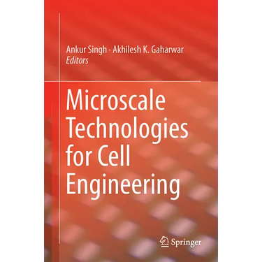 Microscale Technologies for Cell Engineering