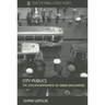City Publics: The (Dis)enchantments of Urban Encounters