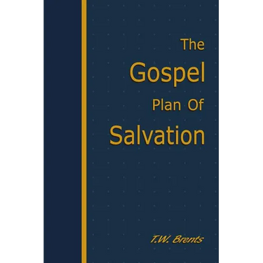The Gospel Plan of Salvation
