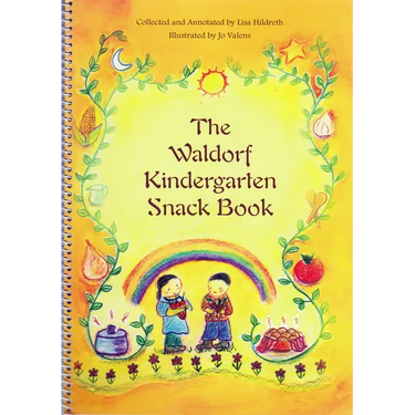 The Waldorf Kindergarten Snack Book