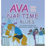 Ava and the Nap Time Blues