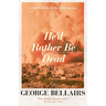 He'd Rather Be Dead: Volume 9