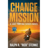 Change of Mission: A Jake Fortina Series Novel