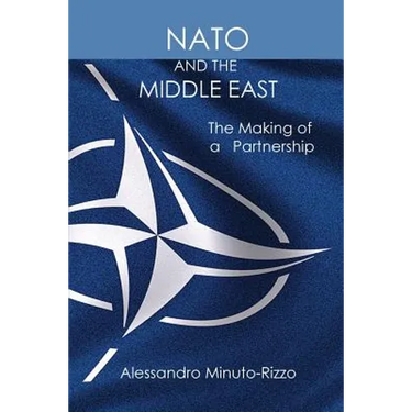 NATO and the Middle East: The Making of a Partnership