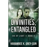 Divinities, Entangled (Eve of Light, Book II)