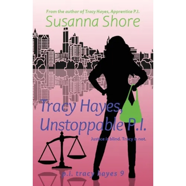 Tracy Hayes, Unstoppable P.I.