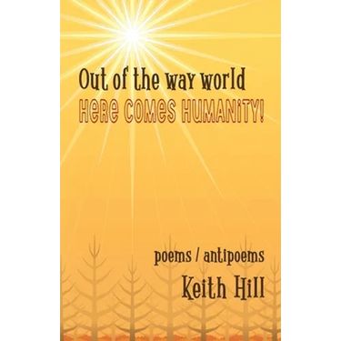 Out of the Way World Here Comes Humanity!