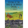Living at the Edge of the World - Spring: Adventure series for middle grade based in Shetland, Scotland.