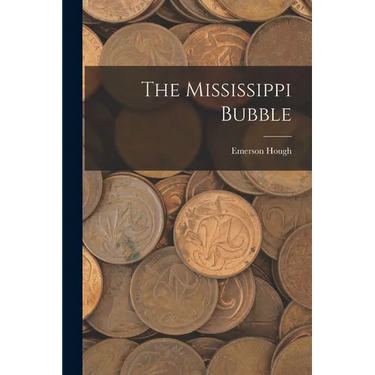 The Mississippi Bubble