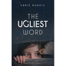 The Ugliest Word