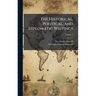 The Historical, Political, and Diplomatic Writings
