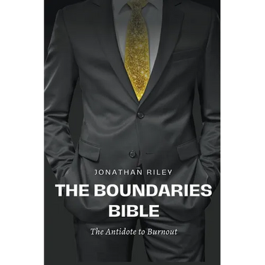 The Boundaries Bible - The Antidote to Burnout