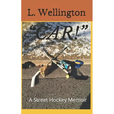 "Car!": A Street Hockey Memoir