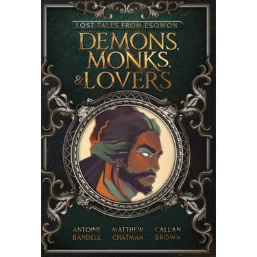 Demons, Monks, and Lovers: An Esowon Story