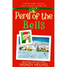 Peril of the Bells: Faith and Foils Cozy Mystery Series Book #3