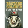 Bastard Soldier, Earnest Medic