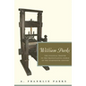 William Parks: The Colonial Printer in the Transatlantic World of the Eighteenth Century