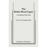 The Robin Hood Caper