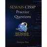SEMAIS CISSP Practice Questions