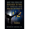 Why You Could Be Destined To Fail In Trading and How You Can Avoid It!: The Path of a Champion