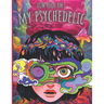 My Psychedelic Coloring Book: How High Am I Stoner Coloring Book
