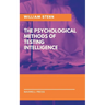 The Psychological Methods of Testing Intelligence