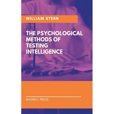 The Psychological Methods of Testing Intelligence