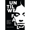 Until We Fall