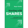 Starting with Shares: A Beginner's Guide to Sharemarket Success